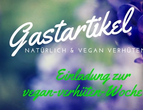 Gastartikel – vegan natürlich und sicher verhüten