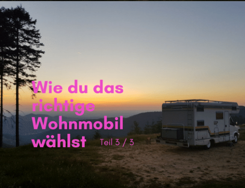 Wie du das richtige Wohnmobil auswählst – Teil 3