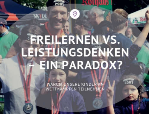 Freilernen und Leistungsdenken – ein Paradox?